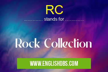 RC means Rock Collection RC