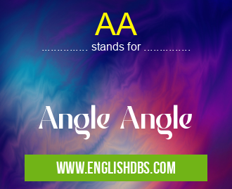 AA means Angle Angle AA