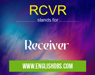 RCVR means Receiver RCVR