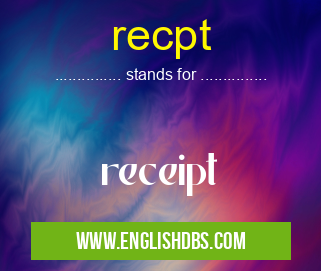 recpt means receipt recpt