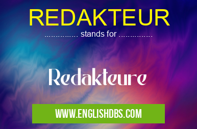 REDAKTEUR means Redakteure REDAKTEUR