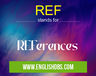 REF means REFerences REF