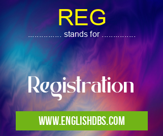 REG means Registration REG
