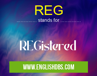 REG means REGistered REG