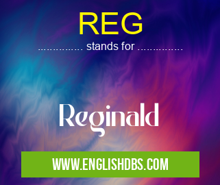 REG means Reginald REG