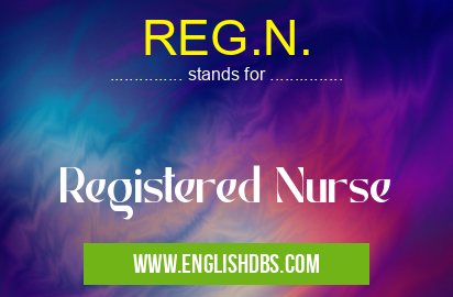 REG.N. means Registered Nurse REG.N.