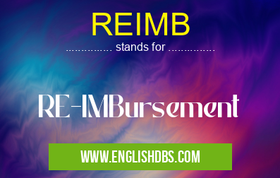 REIMB means RE-IMBursement REIMB