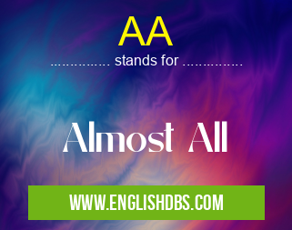 AA means Almost All AA