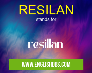 RESILAN means resillan RESILAN