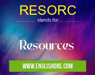 RESORC means Resources RESORC