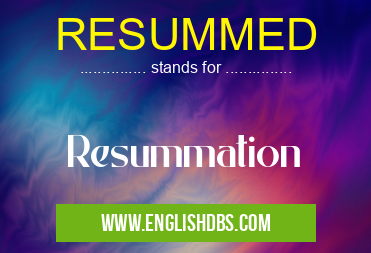 RESUMMED means Resummation RESUMMED