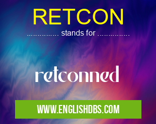 RETCON means retconned RETCON