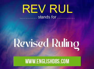 REV RUL means Revised Ruling REV RUL