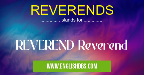 REVERENDS means REVEREND Reverend REVERENDS
