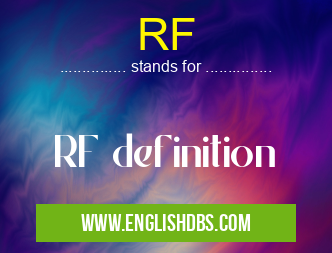 RF means RF definition RF