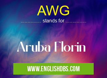 AWG means Aruba Florin AWG