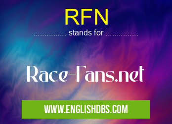 RFN means Race-Fans.net RFN