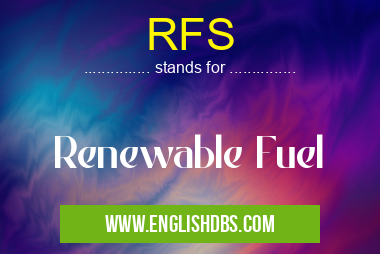 RFS means Renewable Fuel RFS