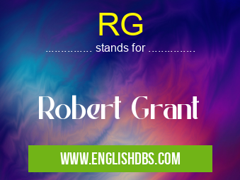 RG means Robert Grant RG