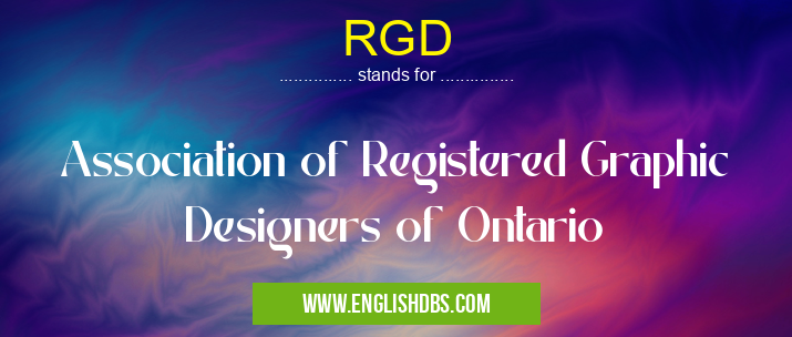 RGD means Association of Registered Graphic Designers of Ontario RGD