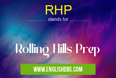 RHP means Rolling Hills Prep RHP