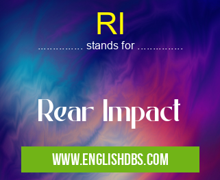 RI means Rear Impact RI