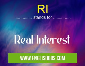 RI means Real Interest RI