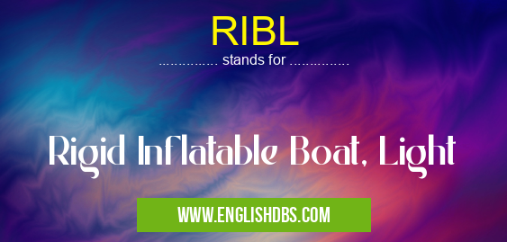 RIBL means Rigid Inflatable Boat, Light RIBL