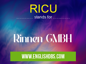 RICU means Rinnen GMBH RICU