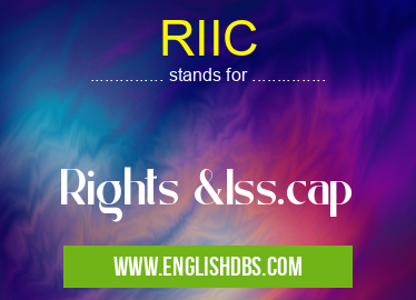 RIIC means Rights &Iss.cap RIIC