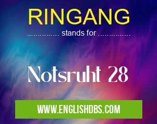 RINGANG means Notsruht 28 RINGANG