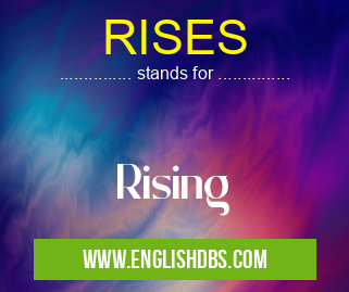 RISES means Rising RISES