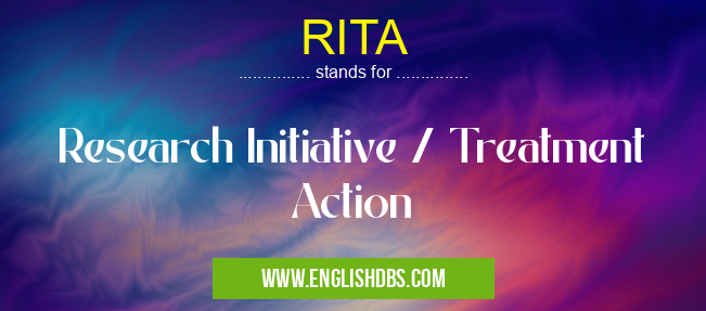 RITA means Research Initiative / Treatment Action RITA