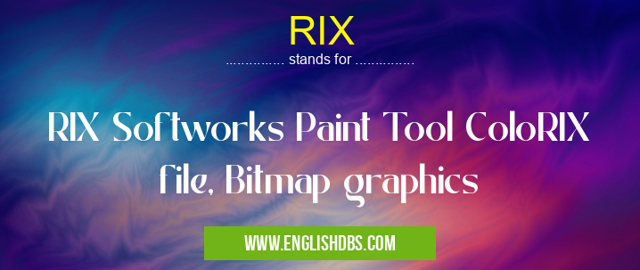 RIX means RIX Softworks Paint Tool ColoRIX file, Bitmap graphics RIX