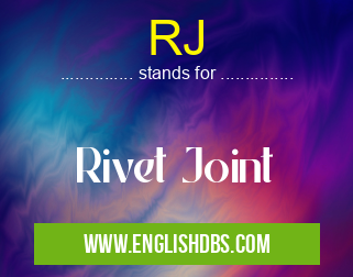 RJ means Rivet Joint RJ