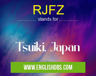 RJFZ means Tsuiki, Japan RJFZ