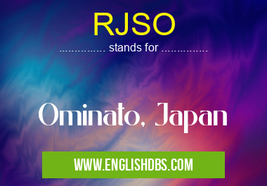 RJSO means Ominato, Japan RJSO