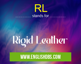 RL means Rigid Leather RL
