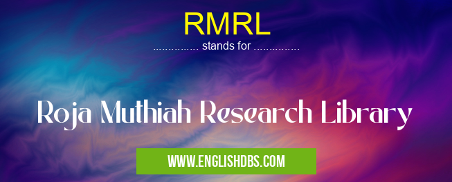 RMRL means Roja Muthiah Research Library RMRL