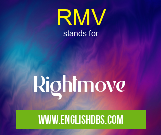 RMV means Rightmove RMV