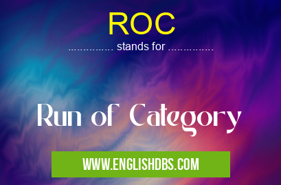 ROC means Run of Category ROC