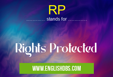 RP means Rights Protected RP