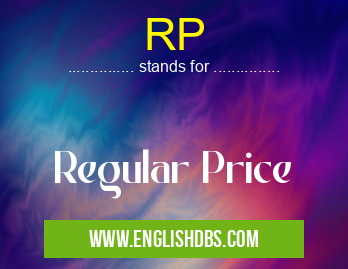 RP means Regular Price RP