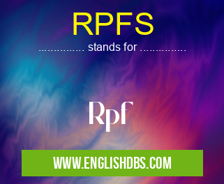 RPFS means Rpf RPFS