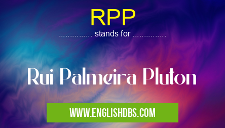 RPP means Rui Palmeira Pluton RPP