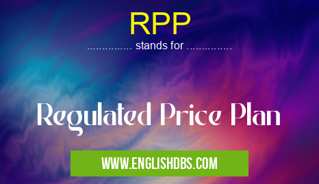 RPP means Regulated Price Plan RPP
