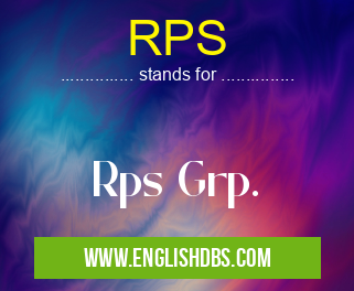 RPS means Rps Grp. RPS