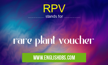 RPV means rare plant voucher RPV