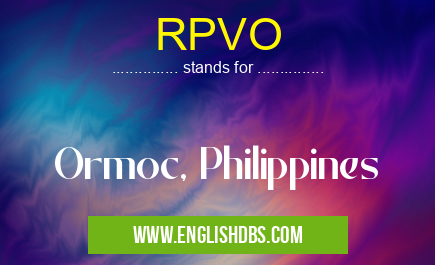 RPVO means Ormoc, Philippines RPVO