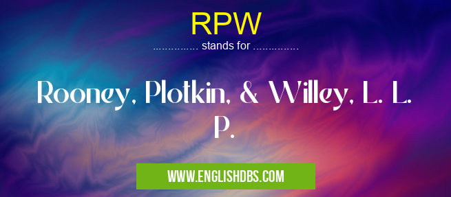 RPW means Rooney, Plotkin, & Willey, L. L. P. RPW